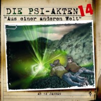 DIE PSI-AKTEN 14 Aus einer anderen Welt